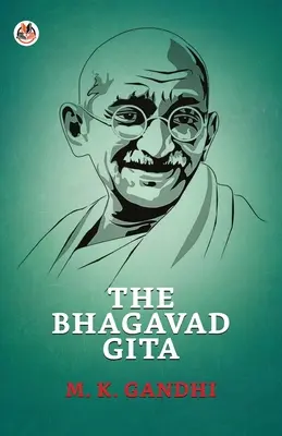 Bhagavad Gita - The Bhagavad Gita