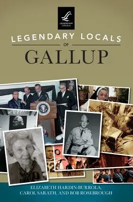 Legendarni mieszkańcy Gallup - Legendary Locals of Gallup