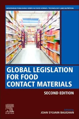 Globalne prawodawstwo dotyczące materiałów przeznaczonych do kontaktu z żywnością - Global Legislation for Food Contact Materials