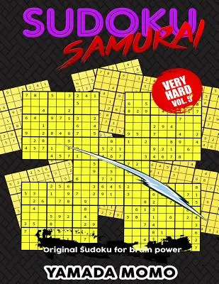 Sudoku Samurai Very Hard: Original Sudoku For Brain Power Vol. 5: Zawiera 100 łamigłówek Sudoku Samurai Very Hard Level - Sudoku Samurai Very Hard: Original Sudoku For Brain Power Vol. 5: Include 100 Puzzles Sudoku Samurai Very Hard Level