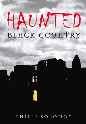 Nawiedzony Czarny Kraj - Haunted Black Country