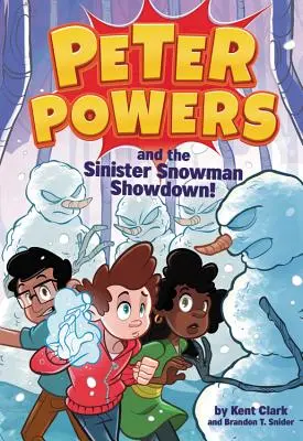 Peter Powers i starcie ze złowrogim bałwanem! - Peter Powers and the Sinister Snowman Showdown!