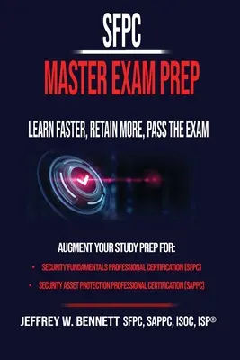 Przygotowanie do egzaminu SFPC Master - ucz się szybciej, zachowaj więcej, zdaj egzamin - The SFPC Master Exam Prep - Learn Faster, Retain More, Pass the Exam