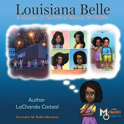 Louisiana Belle: wycinek z życia pani C.J. Walker - Louisiana Belle: a Snippet of the Life of Madam C.J. Walker