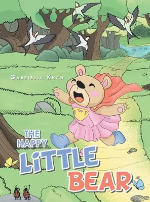 Mały szczęśliwy miś - The Happy Little Bear