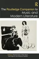 The Routledge Companion to Music and Modern Literature - przewodnik po muzyce i literaturze współczesnej - The Routledge Companion to Music and Modern Literature
