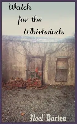 Watch for the Whirlwinds