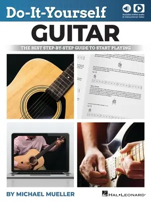 Do-It-Yourself Guitar: Najlepszy przewodnik krok po kroku, jak zacząć grać - Do-It-Yourself Guitar: The Best Step-By-Step Guide to Start Playing