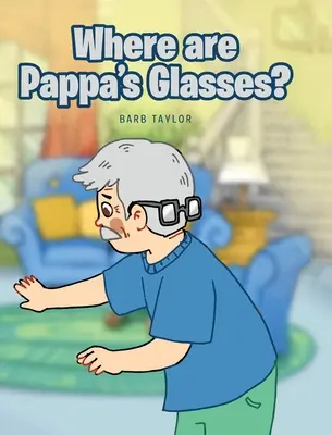 Gdzie są okulary taty? - Where are Pappa's Glasses?