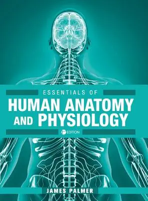 Podstawy anatomii i fizjologii człowieka - Essentials of Human Anatomy and Physiology