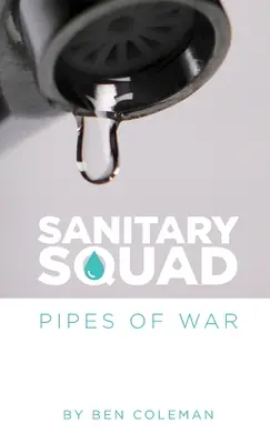 Sanitary Squad - Pipes Of War