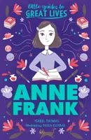Mały przewodnik po wielkich postaciach: Anna Frank - Little Guides to Great Lives: Anne Frank