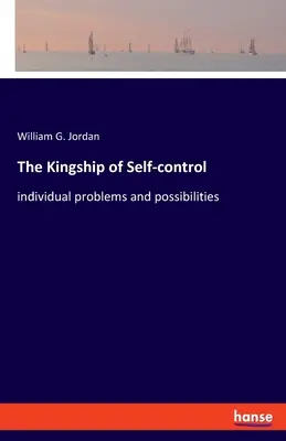 Królewskość samokontroli: indywidualne problemy i możliwości - The Kingship of Self-control: individual problems and possibilities