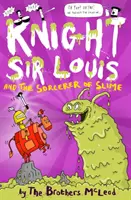 Rycerz Sir Louis i czarodziej szlamu - Knight Sir Louis and the Sorcerer of Slime