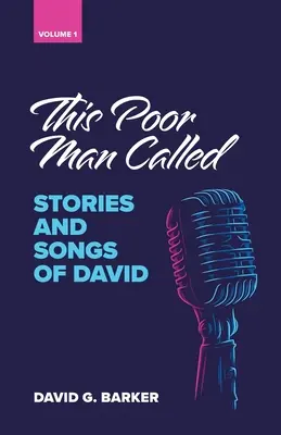 Ten biedny człowiek: Opowieści i pieśni Dawida (tom 1) - This Poor Man Called: Stories and songs of David (Volume 1)