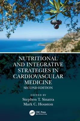 Strategie żywieniowe i integracyjne w medycynie sercowo-naczyniowej - Nutritional and Integrative Strategies in Cardiovascular Medicine