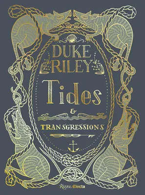Duke Riley: Przypływy i odpływy - Duke Riley: Tides and Transgressions