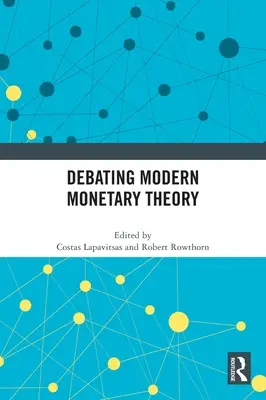 Debata nad współczesną teorią monetarną - Debating Modern Monetary Theory