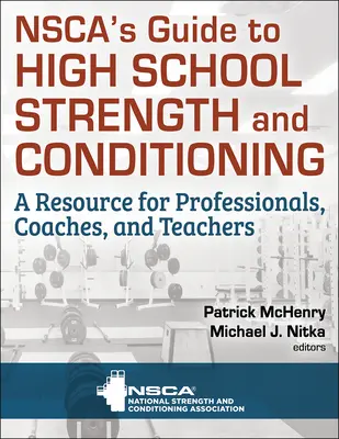 Przewodnik Nsca po sile i kondycji w szkole średniej - Nsca's Guide to High School Strength and Conditioning