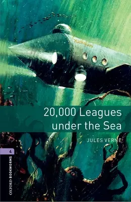 Oxford Bookworms Library: Poziom 4: 20,000 Leagues Under the Sea - Oxford Bookworms Library: Level 4: 20,000 Leagues Under the Sea