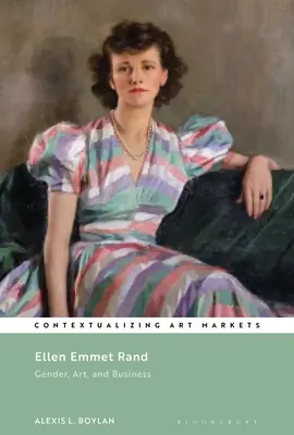 Ellen Emmet Rand: Płeć, sztuka i biznes - Ellen Emmet Rand: Gender, Art, and Business