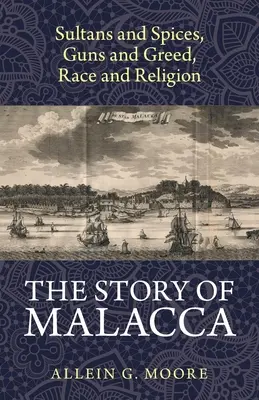 Historia Malakki - The Story of Malacca