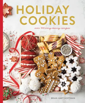 Kolekcja świątecznych ciasteczek: Ponad 100 przepisów na najweselszy sezon! - Holiday Cookies Collection: Over 100 Recipes for the Merriest Season Yet!