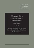 Prawo zdrowotne - przypadki, materiały i problemy - Health Law - Cases, Materials and Problems