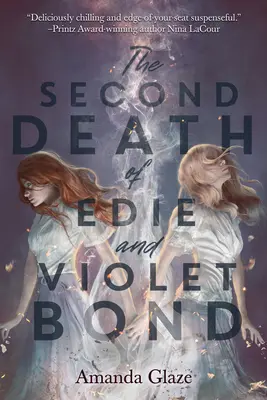 Druga śmierć Edie i Violet Bond - The Second Death of Edie and Violet Bond