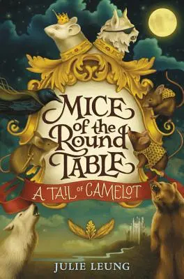 Myszy Okrągłego Stołu #1: Ogon Camelotu - Mice of the Round Table #1: A Tail of Camelot