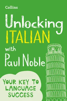 Odkrywanie języka włoskiego z Paulem Noble - Unlocking Italian with Paul Noble
