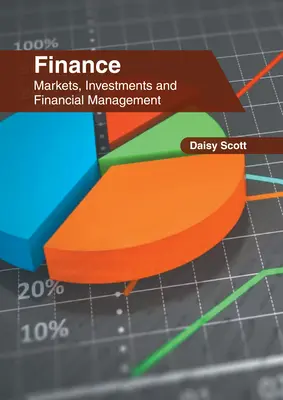 Finanse: Rynki, inwestycje i zarządzanie finansami - Finance: Markets, Investments and Financial Management