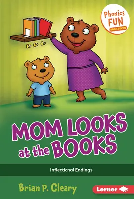 Mama patrzy na książki: Końcówki fleksyjne - Mom Looks at the Books: Inflectional Endings