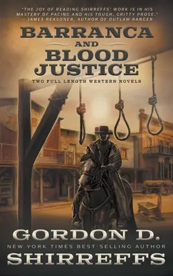 Barranca i Blood Justice: Dwie pełnometrażowe powieści westernowe - Barranca and Blood Justice: Two Full Length Western Novels