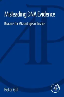 Wprowadzające w błąd dowody DNA: Przyczyny pomyłek sądowych - Misleading DNA Evidence: Reasons for Miscarriages of Justice