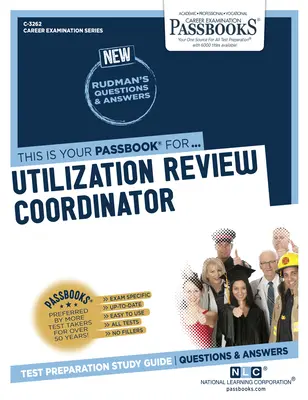 Utilization Review Coordinator (C-3262): Passbooks Study Guide