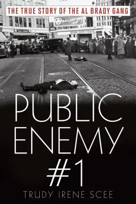 Wróg publiczny numer jeden: prawdziwa historia gangu Brady'ego - Public Enemy Number One: The True Story of the Brady Gang