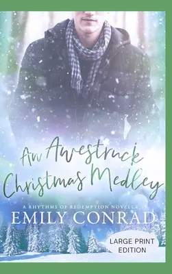 Awestruck Christmas Medley: A Contemporary Christian Romance Novella - An Awestruck Christmas Medley: A Contemporary Christian Romance Novella