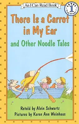 W moim uchu jest marchewka i inne makaronowe opowieści - There Is a Carrot in My Ear and Other Noodle Tales