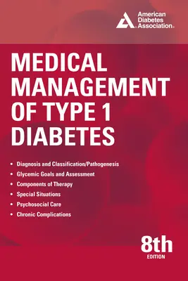 Postępowanie medyczne w cukrzycy typu 1, wydanie 8 - Medical Management of Type 1 Diabetes, 8th Edition