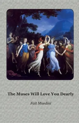 Muzy będą cię kochać - The Muses Will Love You Dearly