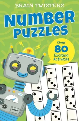 Łamigłówki: Zagadki liczbowe: Ponad 80 ekscytujących zadań - Brain Twisters: Number Puzzles: Over 80 Exciting Activities