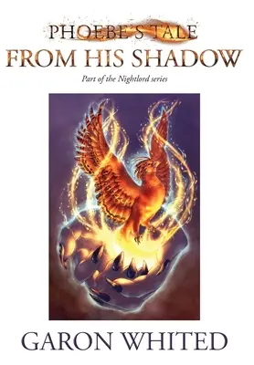 Phoebe's Tale: From His Shadow: Nightlord: Interludia, Księga 1 (Nightlord, Księga 7.1): Nightlord: Phoebe's Tale - Phoebe's Tale: From His Shadow: Nightlord: Interludes, Book 1 (Nightlord, Book 7.1): Nightlord: Phoebe's Tale