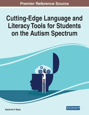 Najnowocześniejsze narzędzia do nauki języka i czytania i pisania dla uczniów ze spektrum autyzmu - Cutting-Edge Language and Literacy Tools for Students on the Autism Spectrum