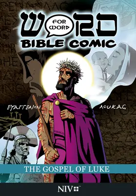 Ewangelia Łukasza: Słowo w Słowo Komiks Biblijny: Przekład NIV - The Gospel of Luke: Word for Word Bible Comic: NIV Translation