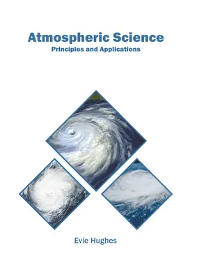 Nauka o atmosferze: Zasady i zastosowania - Atmospheric Science: Principles and Applications