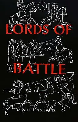 Władcy bitwy: Wizerunek i rzeczywistość Comitatus w Wielkiej Brytanii Mrocznych Wieków - The Lords of Battle: Image and Reality of the Comitatus in Dark-Age Britain