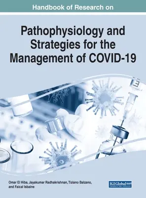 Podręcznik badań nad patofizjologią i strategiami zarządzania COVID-19 - Handbook of Research on Pathophysiology and Strategies for the Management of COVID-19
