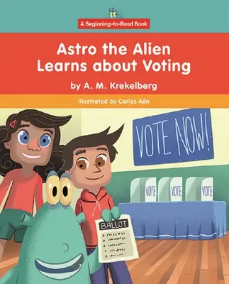 Astro Obcy dowiaduje się o głosowaniu - Astro the Alien Learns about Voting