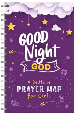 Dobranoc, Boże: Modlitewnik na dobranoc dla dziewcząt - Good Night, God: A Bedtime Prayer Map for Girls